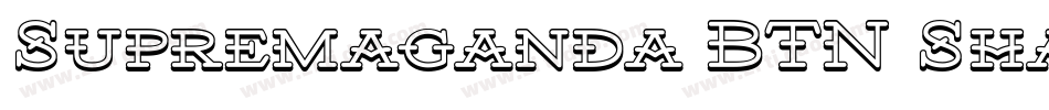 Supremaganda BTN Shadow字体转换